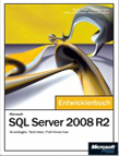 Microsoft SQL Server 2008 -  Das Entwicklerbuch